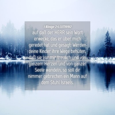 Picture 04 - 1 Könige 2:4 LUTH1912 - auf daß der HERR sein Wort erwecke, das er über - Bible Verse Picture