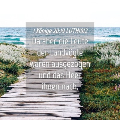 Picture 04 - 1 Könige 20:19 LUTH1912 - Da aber die Leute der Landvögte waren ausgezogen - Bible Verse Picture