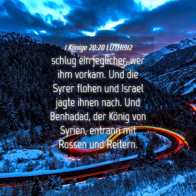 Picture 04 - 1 Könige 20:20 LUTH1912 - schlug ein jeglicher, wer ihm vorkam. Und die - Bible Verse Picture