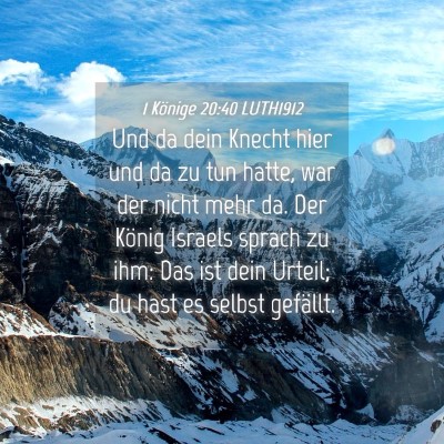 Picture 04 - 1 Könige 20:40 LUTH1912 - Und da dein Knecht hier und da zu tun hatte, war - Bible Verse Picture