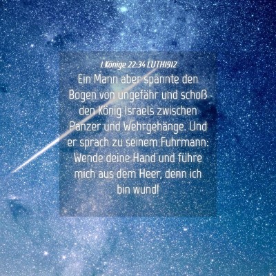 Picture 04 - 1 Könige 22:34 LUTH1912 - Ein Mann aber spannte den Bogen von ungefähr und - Bible Verse Picture