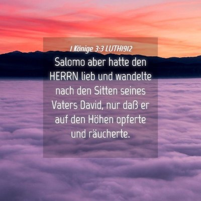 Picture 04 - 1 Könige 3:3 LUTH1912 - Salomo aber hatte den HERRN lieb und wandelte - Bible Verse Picture