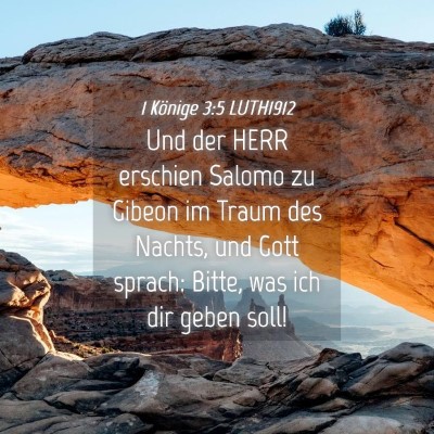 Picture 04 - 1 Könige 3:5 LUTH1912 - Und der HERR erschien Salomo zu Gibeon im Traum - Bible Verse Picture