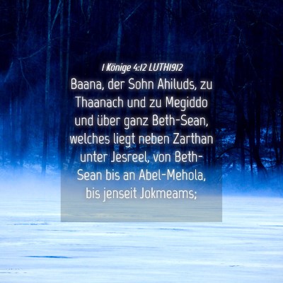 Picture 04 - 1 Könige 4:12 LUTH1912 - Baana, der Sohn Ahiluds, zu Thaanach und zu - Bible Verse Picture