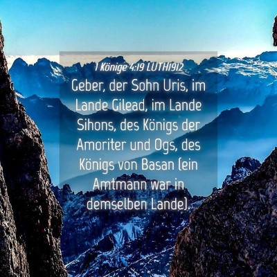 Picture 04 - 1 Könige 4:19 LUTH1912 - Geber, der Sohn Uris, im Lande Gilead, im Lande - Bible Verse Picture