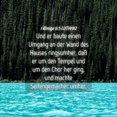 Picture 04 - 1 Könige 6:5 LUTH1912 - Und er baute einen Umgang an der Wand des Hauses - Bible Verse Picture