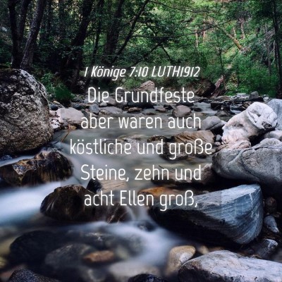 Picture 04 - 1 Könige 7:10 LUTH1912 - Die Grundfeste aber waren auch köstliche und - Bible Verse Picture