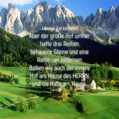 Picture 04 - 1 Könige 7:12 LUTH1912 - Aber der große Hof umher hatte drei Reihen - Bible Verse Picture