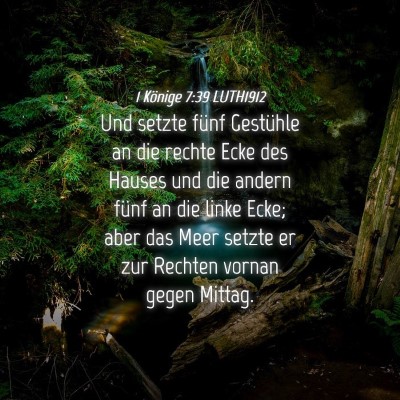 Picture 04 - 1 Könige 7:39 LUTH1912 - Und setzte fünf Gestühle an die rechte Ecke des - Bible Verse Picture