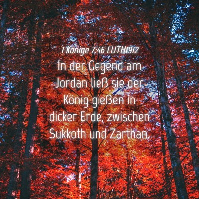 Picture 04 - 1 Könige 7:46 LUTH1912 - In der Gegend am Jordan ließ sie der König - Bible Verse Picture