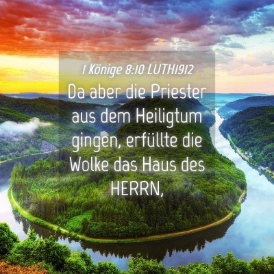 Picture 04 - 1 Könige 8:10 LUTH1912 - Da aber die Priester aus dem Heiligtum gingen, - Bible Verse Picture
