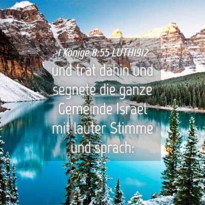 Picture 04 - 1 Könige 8:55 LUTH1912 - und trat dahin und segnete die ganze Gemeinde - Bible Verse Picture