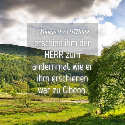 Picture 04 - 1 Könige 9:2 LUTH1912 - erschien ihm der HERR zum andernmal, wie er ihm - Bible Verse Picture