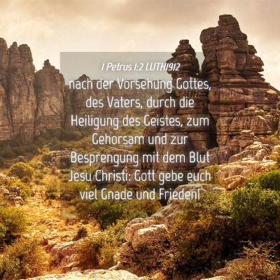 Picture 04 - 1 Petrus 1:2 LUTH1912 - nach der Vorsehung Gottes, des Vaters, durch die - Bible Verse Picture