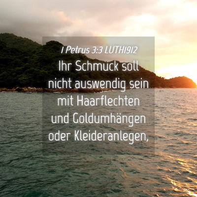 Picture 04 - 1 Petrus 3:3 LUTH1912 - Ihr Schmuck soll nicht auswendig sein mit - Bible Verse Picture