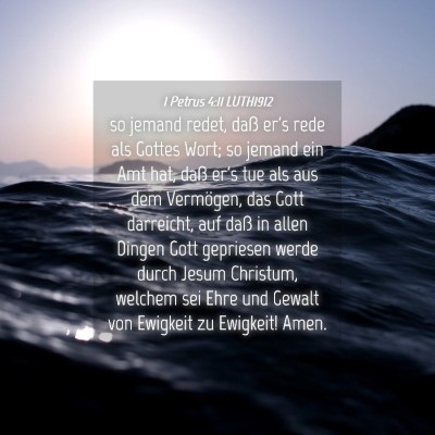 Picture 04 - 1 Petrus 4:11 LUTH1912 - so jemand redet, daß er's rede als Gottes Wort; - Bible Verse Picture