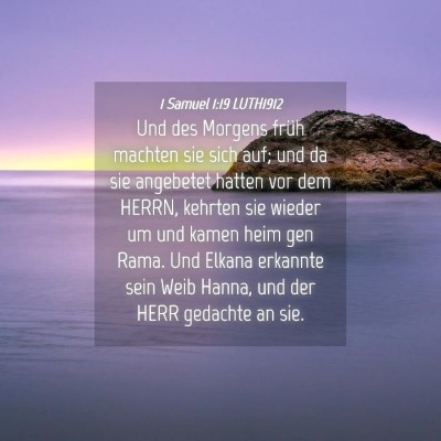 Picture 04 - 1 Samuel 1:19 LUTH1912 - Und des Morgens früh machten sie sich auf; und - Bible Verse Picture