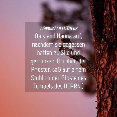 Picture 04 - 1 Samuel 1:9 LUTH1912 - Da stand Hanna auf, nachdem sie gegessen hatten - Bible Verse Picture