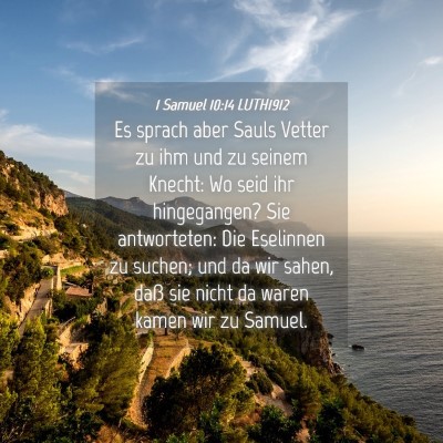 Picture 04 - 1 Samuel 10:14 LUTH1912 - Es sprach aber Sauls Vetter zu ihm und zu seinem - Bible Verse Picture