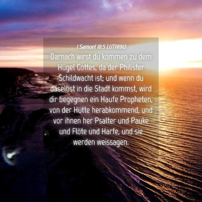 Picture 04 - 1 Samuel 10:5 LUTH1912 - Darnach wirst du kommen zu dem Hügel Gottes, da - Bible Verse Picture
