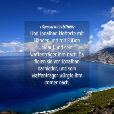 Picture 04 - 1 Samuel 14:13 LUTH1912 - Und Jonathan kletterte mit Händen und mit - Bible Verse Picture