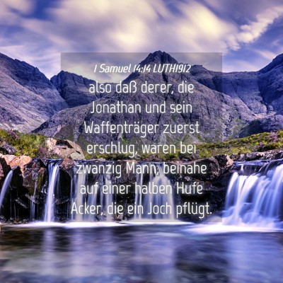 Picture 04 - 1 Samuel 14:14 LUTH1912 - also daß derer, die Jonathan und sein - Bible Verse Picture