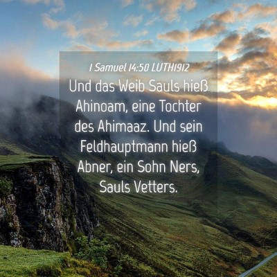 Picture 04 - 1 Samuel 14:50 LUTH1912 - Und das Weib Sauls hieß Ahinoam, eine Tochter - Bible Verse Picture