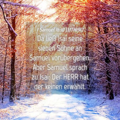 Picture 04 - 1 Samuel 16:10 LUTH1912 - Da ließ Isai seine sieben Söhne an Samuel - Bible Verse Picture