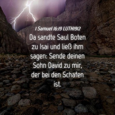 Picture 04 - 1 Samuel 16:19 LUTH1912 - Da sandte Saul Boten zu Isai und ließ ihm sagen: - Bible Verse Picture