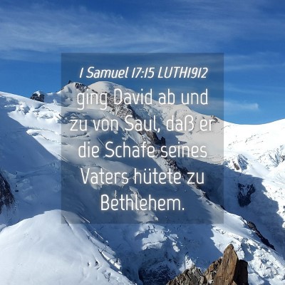 Picture 04 - 1 Samuel 17:15 LUTH1912 - ging David ab und zu von Saul, daß er die Schafe - Bible Verse Picture