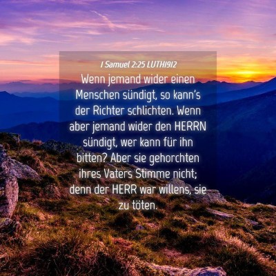 Picture 04 - 1 Samuel 2:25 LUTH1912 - Wenn jemand wider einen Menschen sündigt, so - Bible Verse Picture