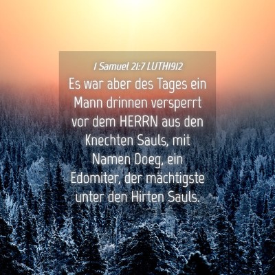 Picture 04 - 1 Samuel 21:7 LUTH1912 - Es war aber des Tages ein Mann drinnen versperrt - Bible Verse Picture