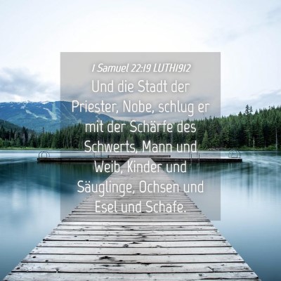 Picture 04 - 1 Samuel 22:19 LUTH1912 - Und die Stadt der Priester, Nobe, schlug er mit - Bible Verse Picture