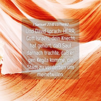 Picture 04 - 1 Samuel 23:10 LUTH1912 - Und David sprach: HERR, Gott Israels, dein Knecht - Bible Verse Picture