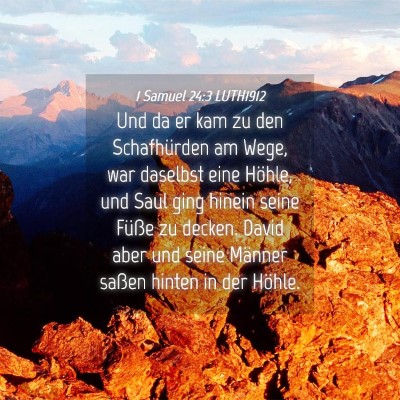 Picture 04 - 1 Samuel 24:3 LUTH1912 - Und da er kam zu den Schafhürden am Wege, war - Bible Verse Picture