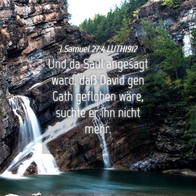 Picture 04 - 1 Samuel 27:4 LUTH1912 - Und da Saul angesagt ward, daß David gen Gath - Bible Verse Picture
