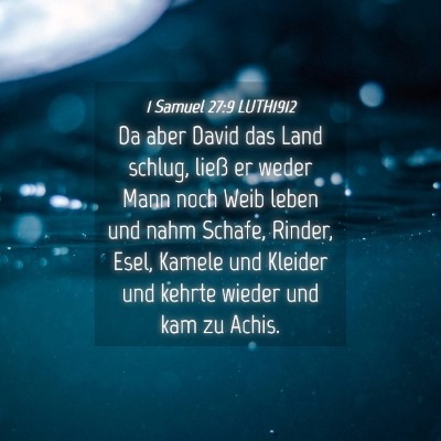 Picture 04 - 1 Samuel 27:9 LUTH1912 - Da aber David das Land schlug, ließ er weder - Bible Verse Picture