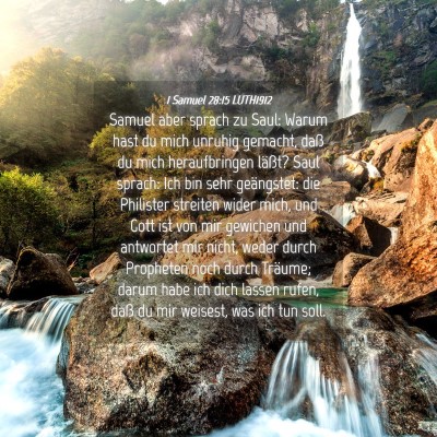 Picture 04 - 1 Samuel 28:15 LUTH1912 - Samuel aber sprach zu Saul: Warum hast du mich - Bible Verse Picture