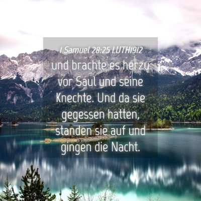 Picture 04 - 1 Samuel 28:25 LUTH1912 - und brachte es herzu vor Saul und seine Knechte. - Bible Verse Picture