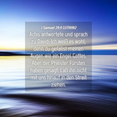 Picture 04 - 1 Samuel 29:9 LUTH1912 - Achis antwortete und sprach zu David: Ich weiß - Bible Verse Picture