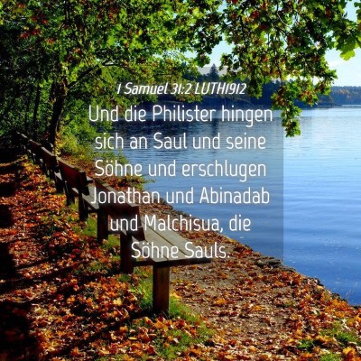 Picture 04 - 1 Samuel 31:2 LUTH1912 - Und die Philister hingen sich an Saul und seine - Bible Verse Picture