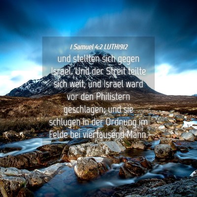 Picture 04 - 1 Samuel 4:2 LUTH1912 - und stellten sich gegen Israel. Und der Streit - Bible Verse Picture
