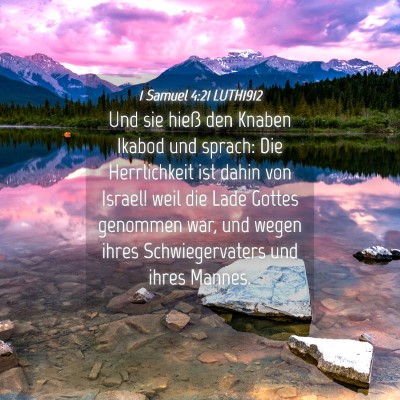 Picture 04 - 1 Samuel 4:21 LUTH1912 - Und sie hieß den Knaben Ikabod und sprach: Die - Bible Verse Picture