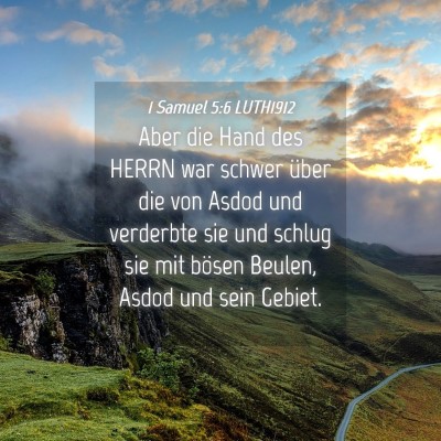 Picture 04 - 1 Samuel 5:6 LUTH1912 - Aber die Hand des HERRN war schwer über die von - Bible Verse Picture