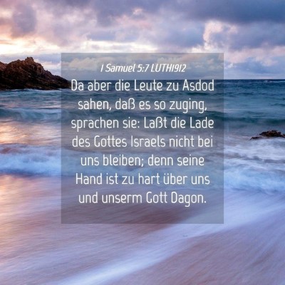 Picture 04 - 1 Samuel 5:7 LUTH1912 - Da aber die Leute zu Asdod sahen, daß es so - Bible Verse Picture