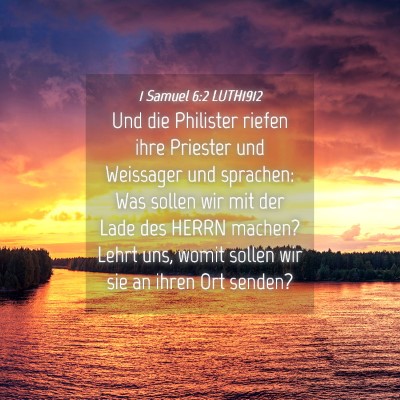 Picture 04 - 1 Samuel 6:2 LUTH1912 - Und die Philister riefen ihre Priester und - Bible Verse Picture