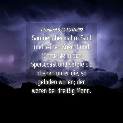Picture 04 - 1 Samuel 9:22 LUTH1912 - Samuel aber nahm Saul und seinen Knecht und - Bible Verse Picture
