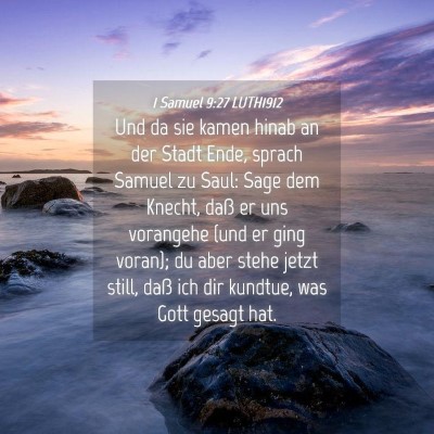 Picture 04 - 1 Samuel 9:27 LUTH1912 - Und da sie kamen hinab an der Stadt Ende, sprach - Bible Verse Picture