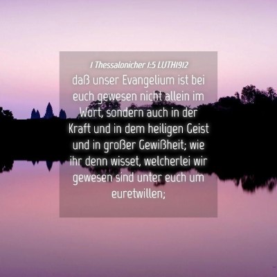 Picture 04 - 1 Thessalonicher 1:5 LUTH1912 - daß unser Evangelium ist bei euch gewesen nicht - Bible Verse Picture