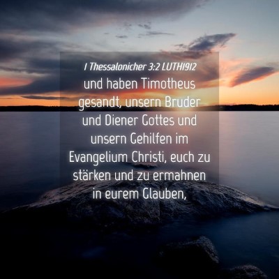 Picture 04 - 1 Thessalonicher 3:2 LUTH1912 - und haben Timotheus gesandt, unsern Bruder und - Bible Verse Picture